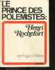 Le prince des polemistes : Henri Rochefort. ROGER L. WILLIAMS