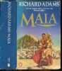 Maia - a heroic romance of love and war in the beklan empire. Richard Adams