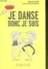Je danse donc je suis - chouette penser !. Alain Foix, El don Guillermo (Illustrations)