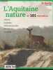 Le festin hors serie N°1 - L'aquitaine nature en 101 merveilles - littoral, pyrenees, foret des landes, dordogne, garonne, vallees, petit repertoire ...
