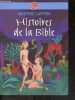Histoires de la Bible. Martine Laffon, Aline Bureau (Illustrations)