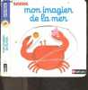 Mon Imagier De La Mer - Livre animé - A partir de 6 mois - Kididoc N°8. Nathalie Choux (Illustrations) - collectif