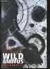 Wild Animus (sauvage animus). Rich Shapero- fort cantoni camille/cervisi gisele