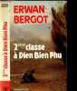 2eme classe a Dien Bien Phu - roman. Bergot erwan