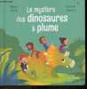 Le mystere des dinosaures a plume - Collection Le club des aventuriers de l'histoire. MARC LEVY - CARINE HINDER