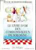Le livre d'or des cordons bleus de sologne - Le journal de la Sologne et de ses environs , octobre 1995 numero special - plus de 100 recettes ...