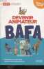 Devenir Animateur Bafa - Nouvelle Edition - Connaissances De Base Et Outils D'Accompagnement. MERCIER NICOLAS