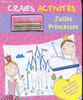 Jolies Princesses - craies activites - joue, reponds aux questions dessine, puis efface. COLLECTIF