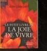Le Petit Livre de la joie de vivre. Jean Gastaldi - LALEX (illustrations)
