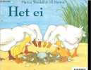 Het ei. Martin Waddell, Jill Barton (Illustrations)