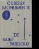 Curieux monuments de Saint Pardoux - été 2021 - 14 juillet / 30 octobre 2021- monument aux sons d'ici, a la bienvenue, au joueur de boules maladroit, ...