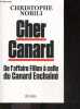 Cher Canard - De l'affaire Fillon a celle du canard enchaine + envoi de l'auteur. Christophe Nobili
