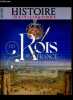 Histoire & civilisations N°24 hors serie- Les rois de France une empreinte indelebile- Rois tres chretiens, rois batisseurs, les rois et la guerre, ...
