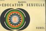Manuel d'education sexuelle - destine aux eleves et aux parents. Grimm - christe - burgermeister