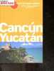 Cancun - Yucatan - Petit Fute. AUZIAS Dominique & Labourdette Jean Paul
