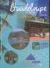 Sejournez en Guadeloupe - edition 2023 - dossier la route du rhum (2022)- vieux habitants, deshaies, sainte rose, petit bourg, la ville de basse ...