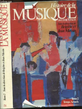 Histoire de la musique occidentale - Tome 2. MASSIN jean - MASSIN brigitte- BEAUSSANT philippe