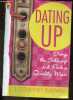 Dating up - Dump the schlump and find a quality man. COURTNEY SULLIVAN J.