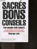 Sacres bons conseils (for people with talent)- comment debrider votre potentiel creatif par le maitre americain de la communication. LOIS GEORGE