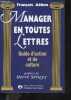 Manager en toutes lettres - guide d'action et de culture. Aelion francois- SERIEYX herve(preface)