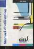 Manuel d'utilisation - Version Windows - ciel paye pour windows - Ciel : compagnie internationale d'edition de logiciels. COLLECTIF