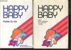 "Lot de 2 ouvrages : Happy baby ""Bebe de sa naissance a sa premiere bougie"" + ""porter la vie, guide pratique de la femme enceinte""". COLLECTIF