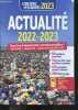 Actualité 2022-2023 - Concours et examens - Tous les événements incontournables - Résumés, analyses et mises en perspective - 50 syntheses et ...