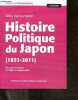 Histoire politique du Japon: 1853-2011 - collection parcours universitaire, histoire- 2e edition corrigee et augmentee- chute du shogunat- le japon ...
