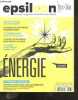 Epsilon hors serie N°7 nouveau magazine d'actualite scientifique- Energie- oubliez le gneome voici l'electronome, nouvelles cathedrales du ...