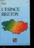 L'espace breton- Les dossiers d'octant N°27- demographie, economie, bretons d'aujourd'hui, finances locales, zones d'emploi, population active..... ...