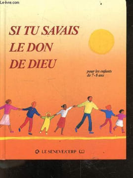 Si tu savais le don de dieu - pour les enfants de 7-8 ans. ROCHE MAITE (illustrations)- Jacques Perrier