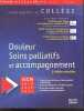 Douleur, soins palliatifs et accompagnement- 3e edition actualisee - livre officiel du college- le referentiel, le cours - tous les items de douleur, ...