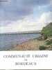 Communaute urbaine de bordeaux - structure et fonctionnement de la communaute urbaine- urbanisme et logement : les zones a urbaniser en ...