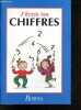 J'écris Les Chiffres. Thierry Zaba - Collard laurence (calligraphie)