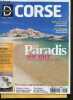 Destination N°4 hors serie Corse - Le paradis sur mer, de cote en rivage la corse en majeste- corse pratique : ou manger, dormir, musees, lexique de ...