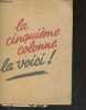 "La cinquieme colonne la voici ! - plaquette + page du journal ""la depeche"" du dimanche 26 aout 1979 : ""aout 1939 la guerre? quelle guerre?""". ...