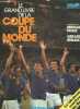 Le grand livre de la coupe du monde - Espagne 82 - la fabuleuse aventure des bleus. ERNAULT GERALD- PIVOT BERNARD  -COLLECTIF