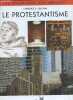 Le protestantisme - collection Les religions des hommes. Lawrence E. Sullivan