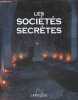 Les Societes secretes. Jean-François Signier, Renaud Thomazo