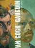 Van Gogh and Gauguin - The Studio of the South.. DOUGLAS W. DRUICK- PETER KORT ZEGERS- SALVESEN B.