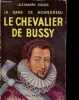 Le chevalier de Bussy - la dame de Monsoreau. DUMAS ALEXANDRE