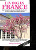 Living in france, the essential guide for property purchasers and residents - fourth edition. Holland philip