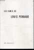 Les amis de Louis Pergaud - Bulletin N°8- 1972- la bistrocratie campagnarde, sur alfred machard et quelques autres, lettres autographes (alfred ...