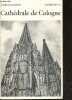 Guide de la Cathedrale de Cologne. HOSTER JOSEPH
