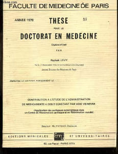 Faculte de medecine paris - annee 1970 - These pour le doctorat en medecine - Contribution a l'etude de l'administration de medicaments a debit constant par voie veineuse (application des perfuseurs automatiques dans un centre de reanimation cardiaque ...