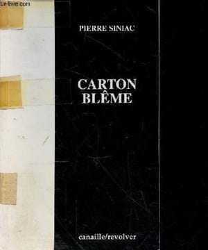 Carton blême - roman - edition revue et corrigee par l'auteur. Pierre Siniac