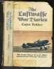 The Luftwaffe war diaries. BEKKER cajus- ZIEGER FRANK