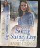 Some Sunny Day - will they meet again ?. Annie Groves