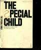The special child - The education of mentally handicapped children - 2d edition. FURNEAUX BARBARA
