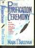 The purification ceremony. MARK T. SULLIVAN